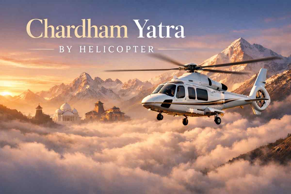 Chardham Yatra by Helicopter—A Wonderful Journey Designed with Comfort & Exclusivity
